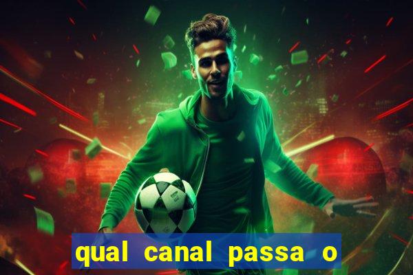 qual canal passa o jogo do inter hoje